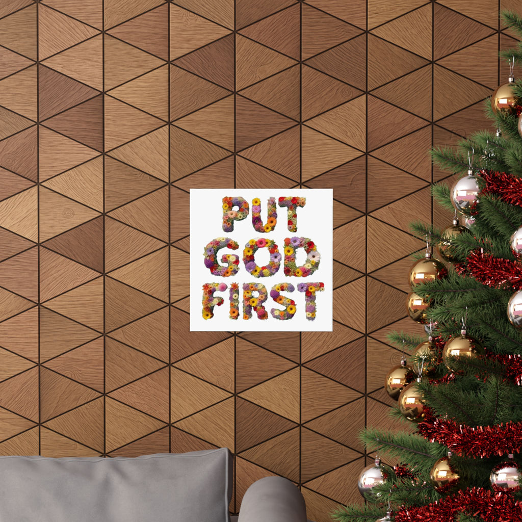 Floral Motivational Poster - Put God First, Inspirational Wall Art, Home Decor, Gift for Loved Ones, Faith-Based Decor