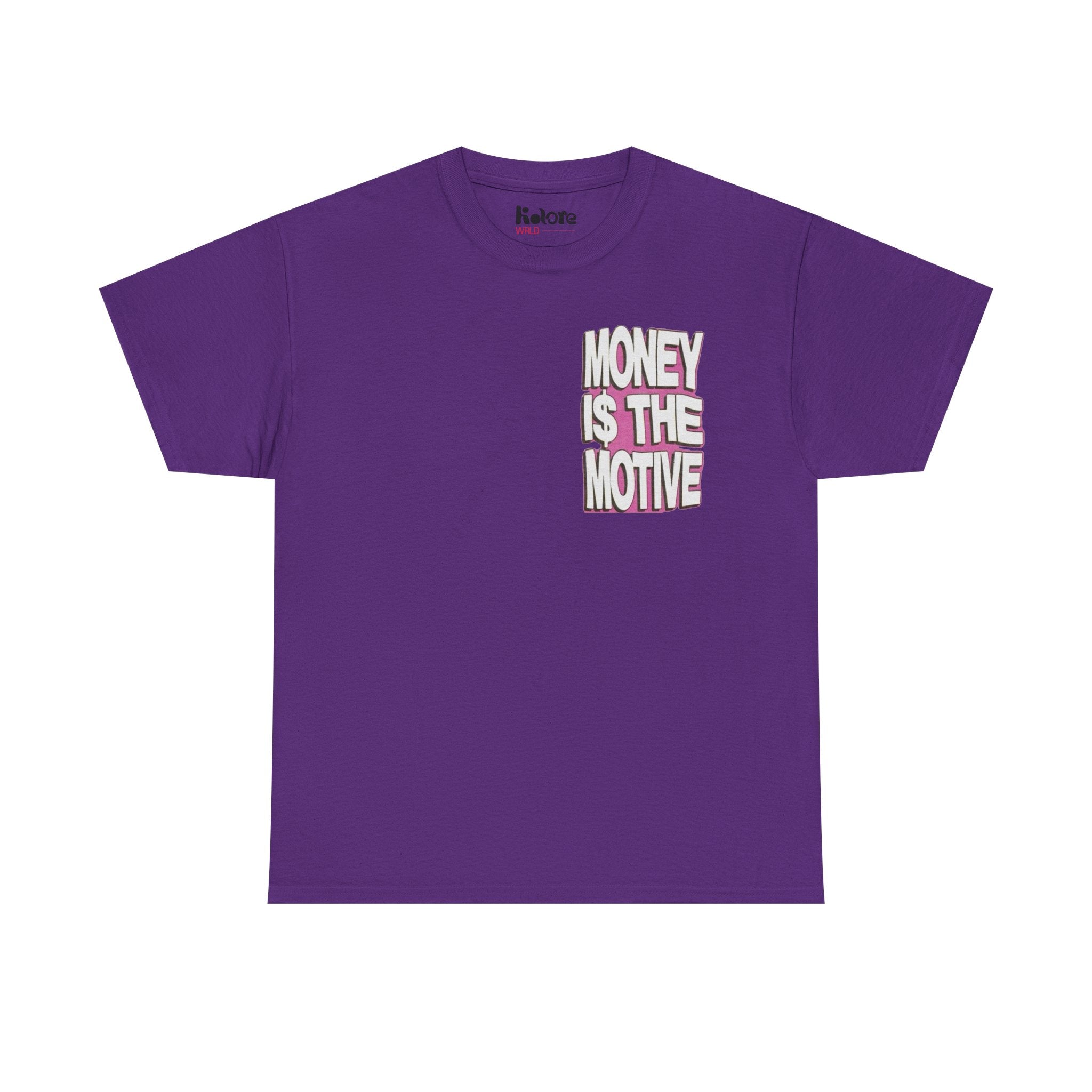 Money Is The Motive Tee
