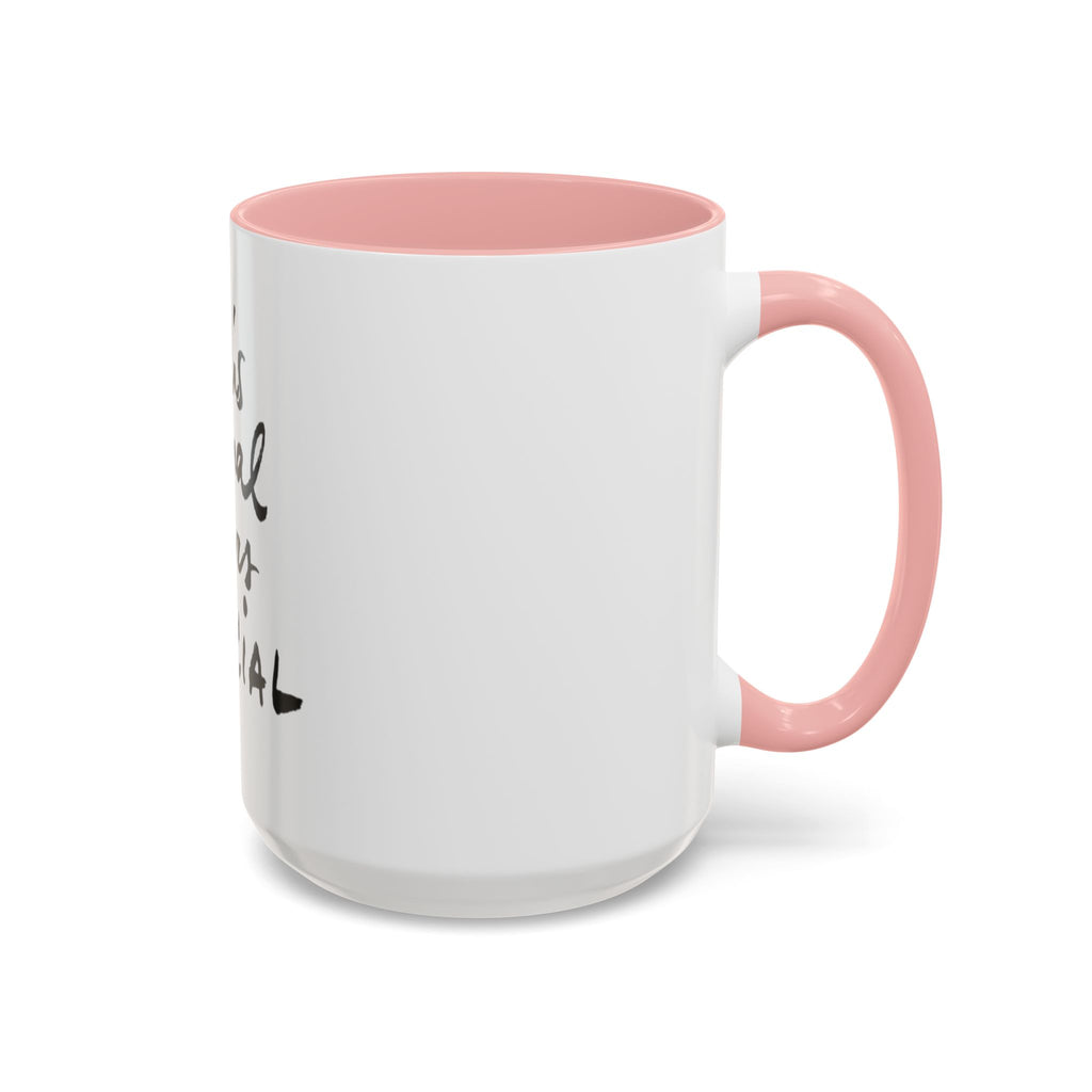 Accent Coffee Mug - Special Feelings, Gift for Friends, Morning Routine, Unique Kitchenware, Motivational Drinkware