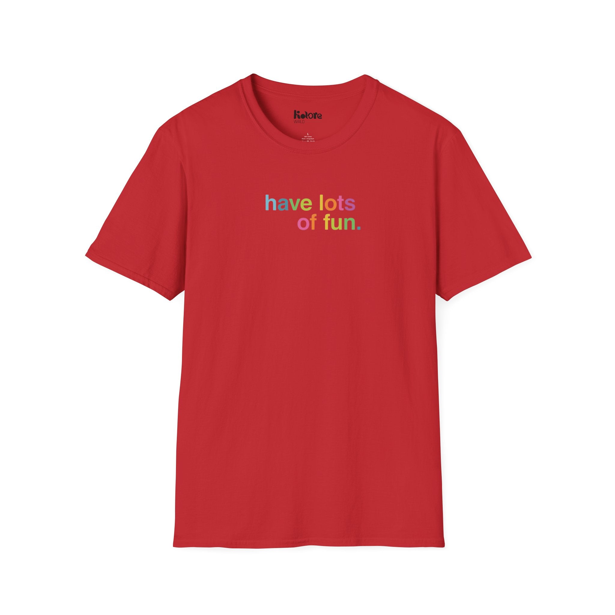 Have Lots of Fun T-Shirt