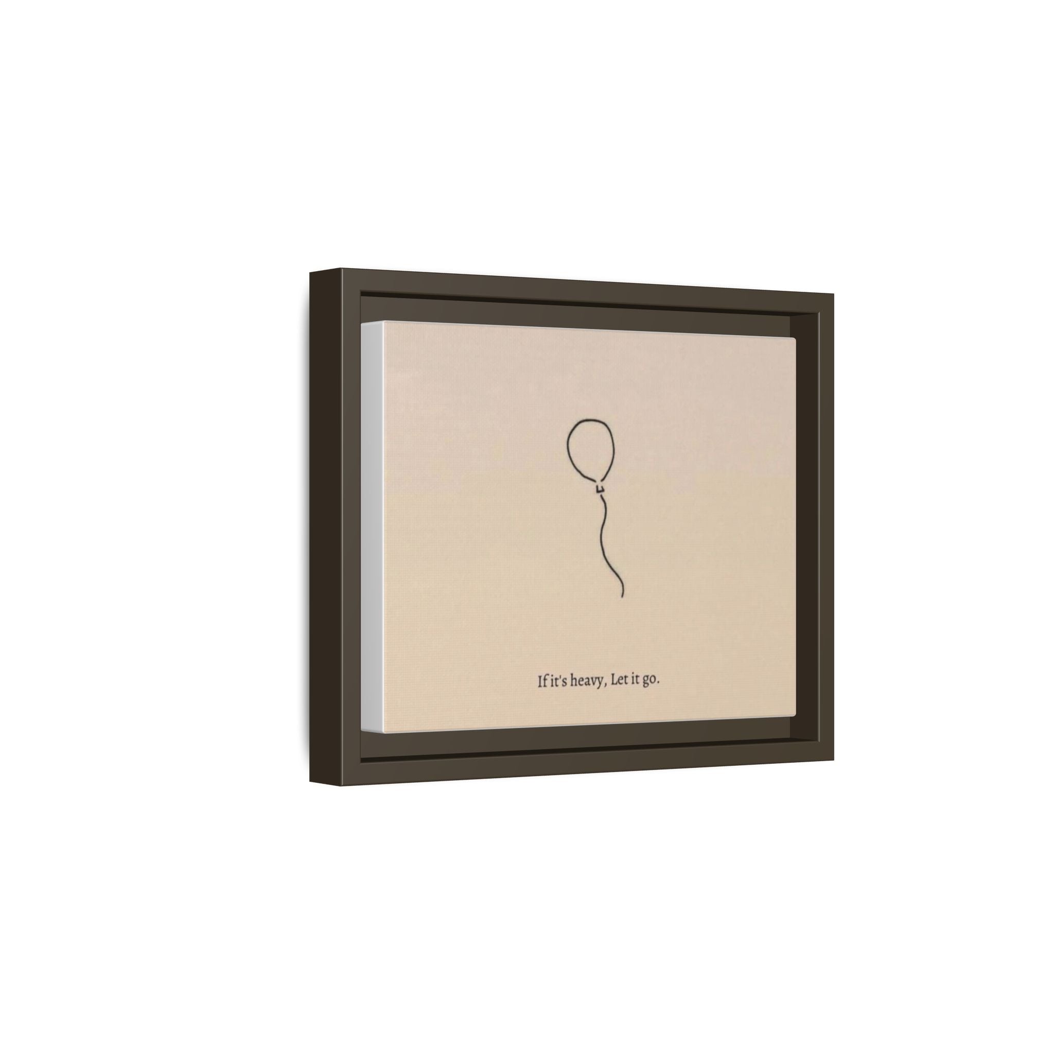 Framed Matte Canvas Art — Minimal Balloon “If it’s heavy, Let it go.” Inspirational Wall Decor