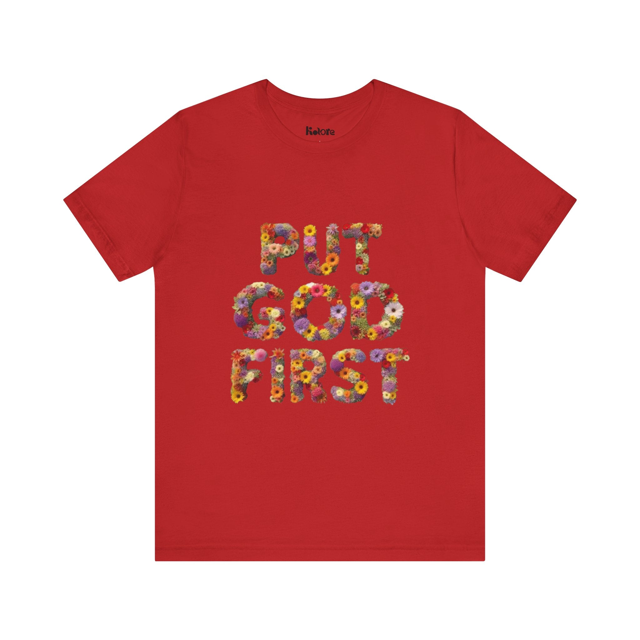 Floral Inspirational Tee, Unisex Motivational Shirt, God First T-Shirt, Gifts for Him and Her, Faith-Based Apparel