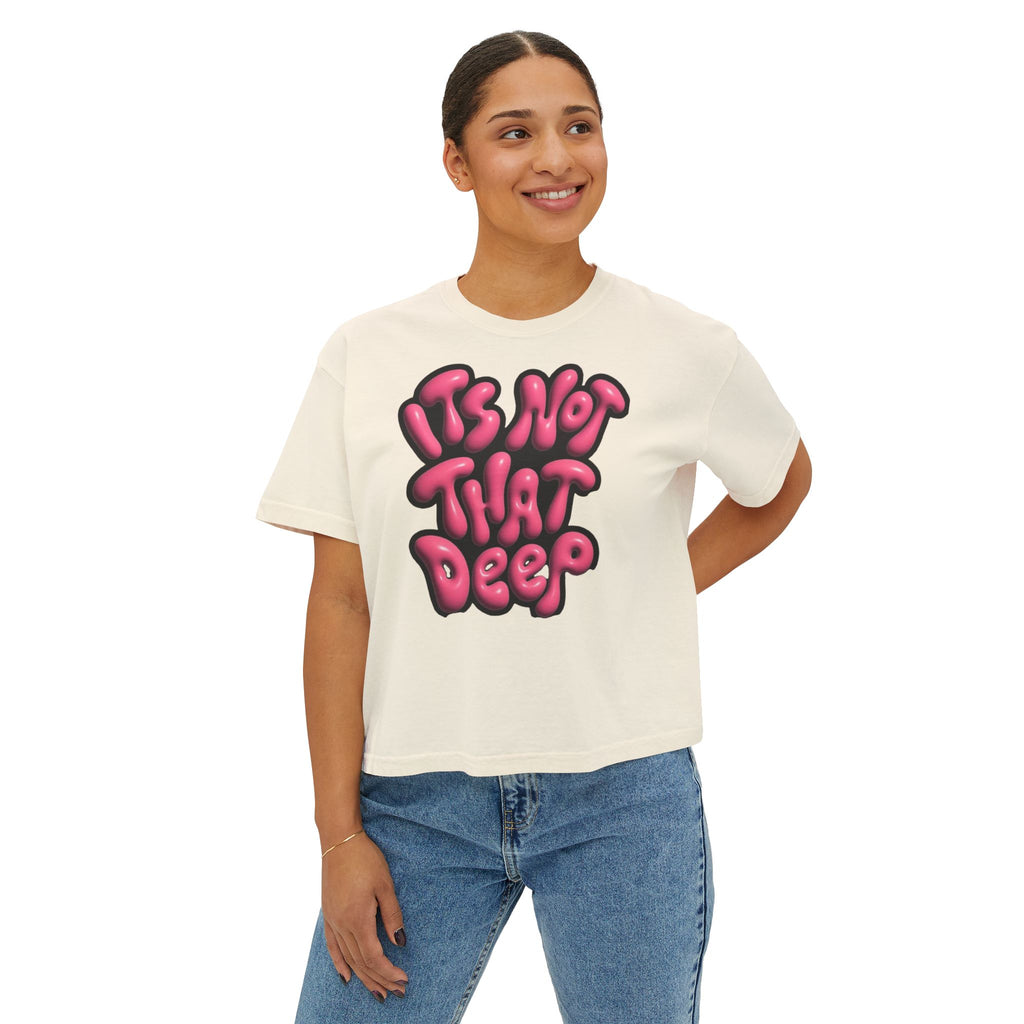 It's Not That Deep Retro Women's Boxy Tee
