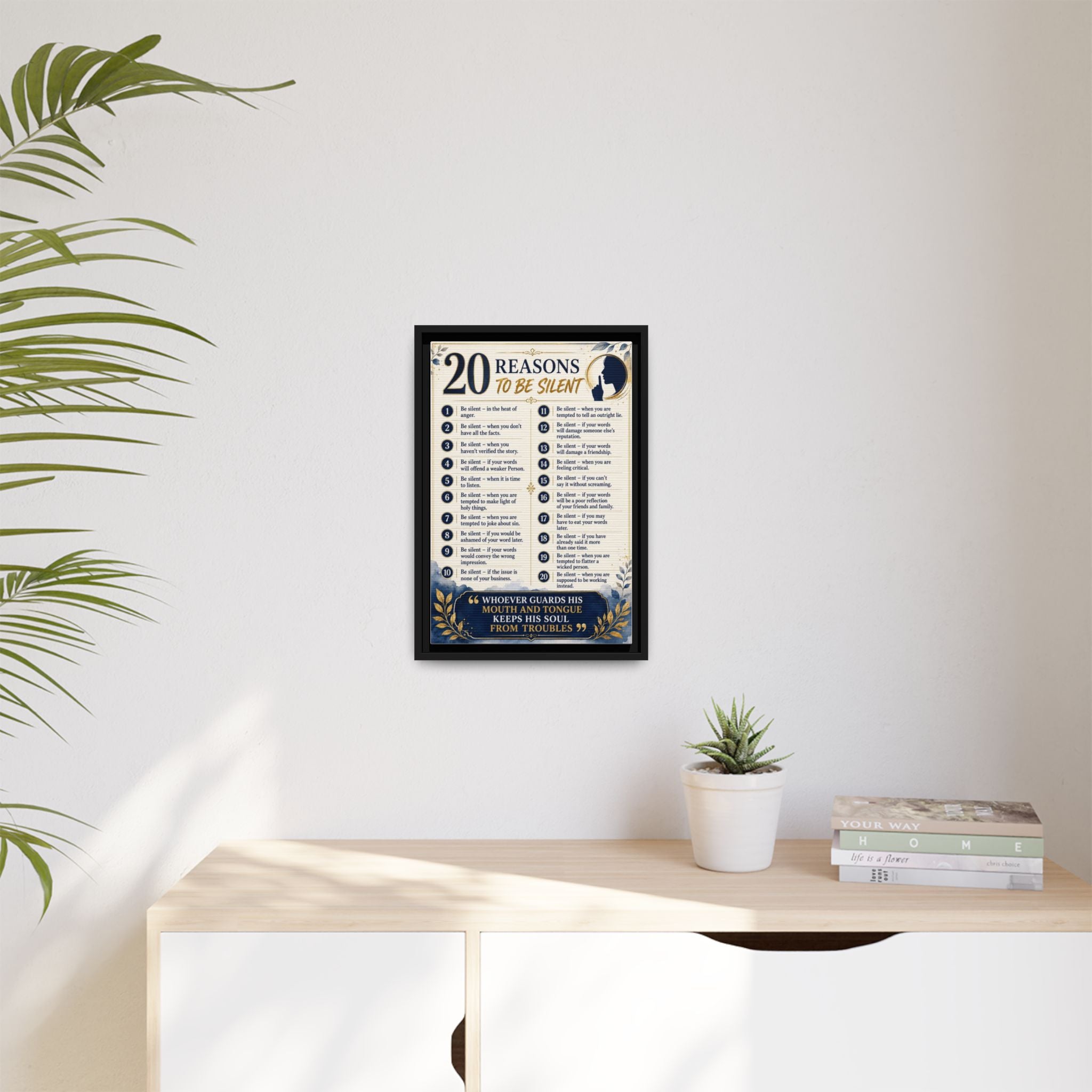 20 Reasons to Be Silent Matte Canvas Print — Framed Inspirational Wall Art