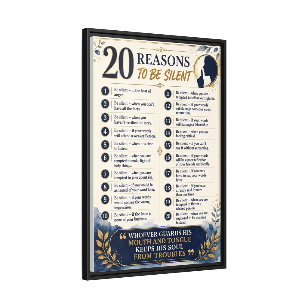 20 Reasons to Be Silent Matte Canvas Print — Framed Inspirational Wall Art