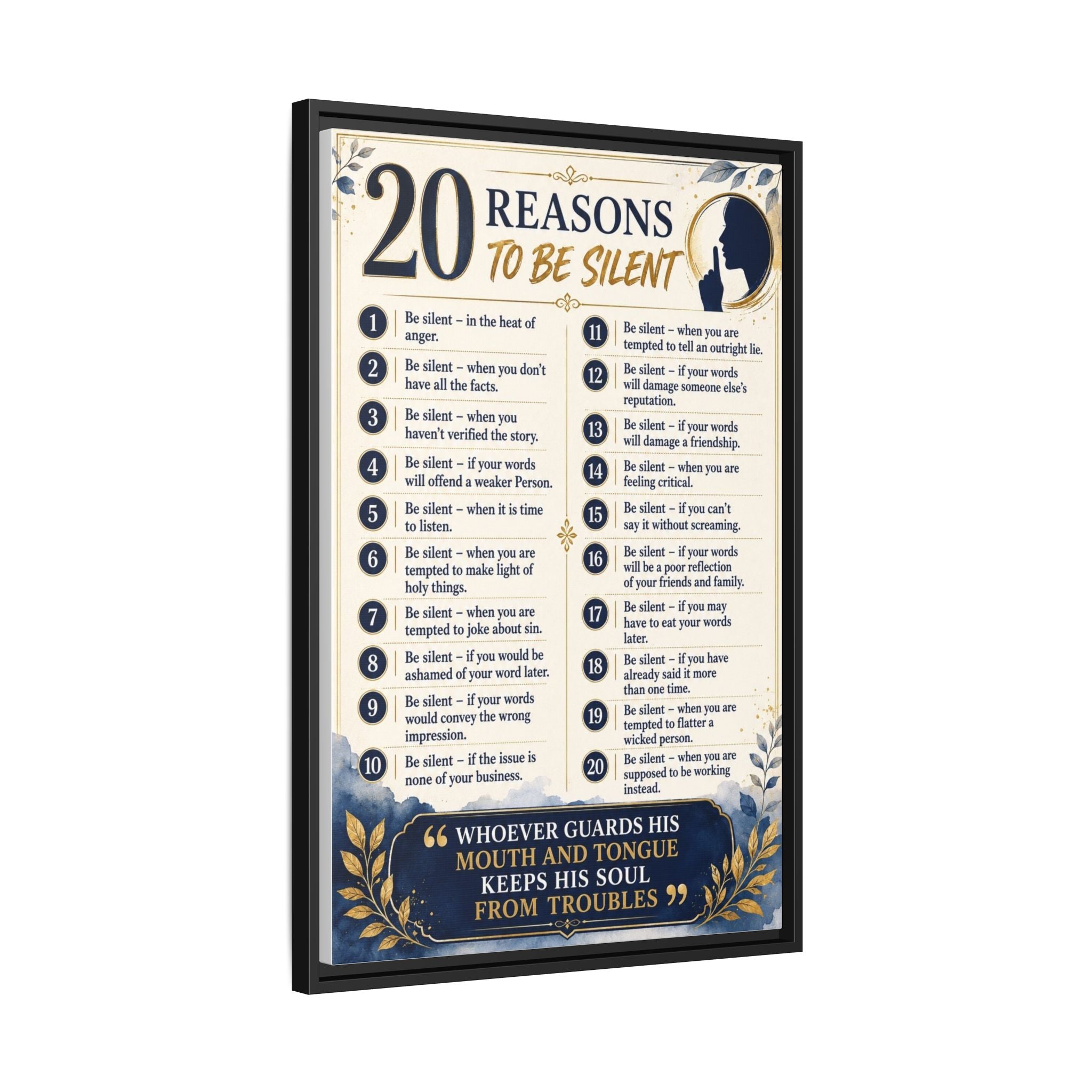 20 Reasons to Be Silent Matte Canvas Print — Framed Inspirational Wall Art