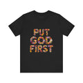 Floral Inspirational Tee, Unisex Motivational Shirt, God First T-Shirt, Gifts for Him and Her, Faith-Based Apparel