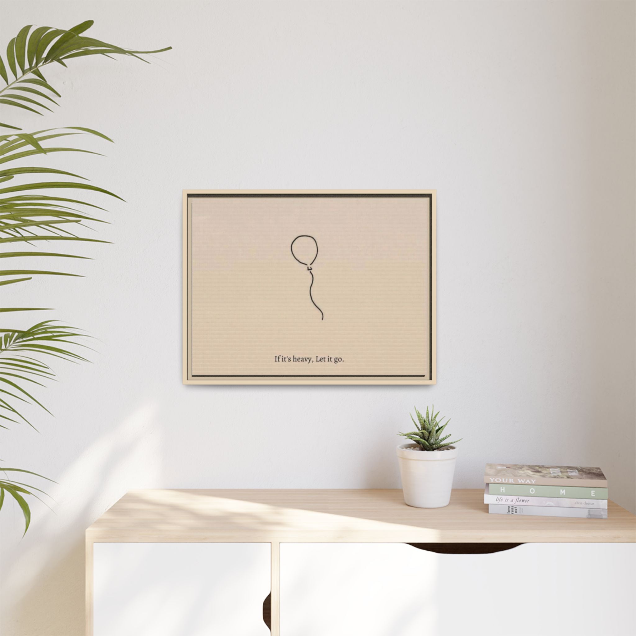 Framed Matte Canvas Art — Minimal Balloon “If it’s heavy, Let it go.” Inspirational Wall Decor