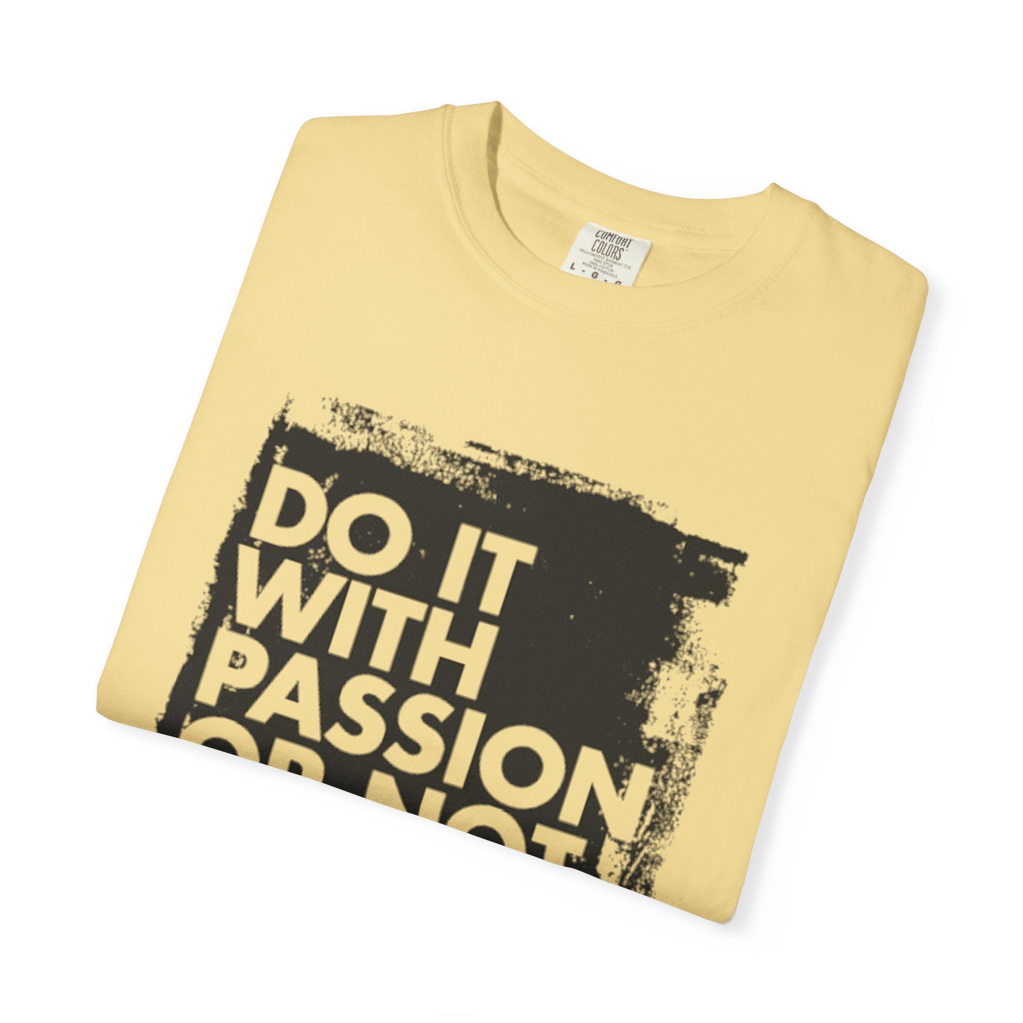 Passion Statement T-Shirt, Unisex Graphic Tees, Motivational Wear, Everyday Casual Top, Gift for Dreamers