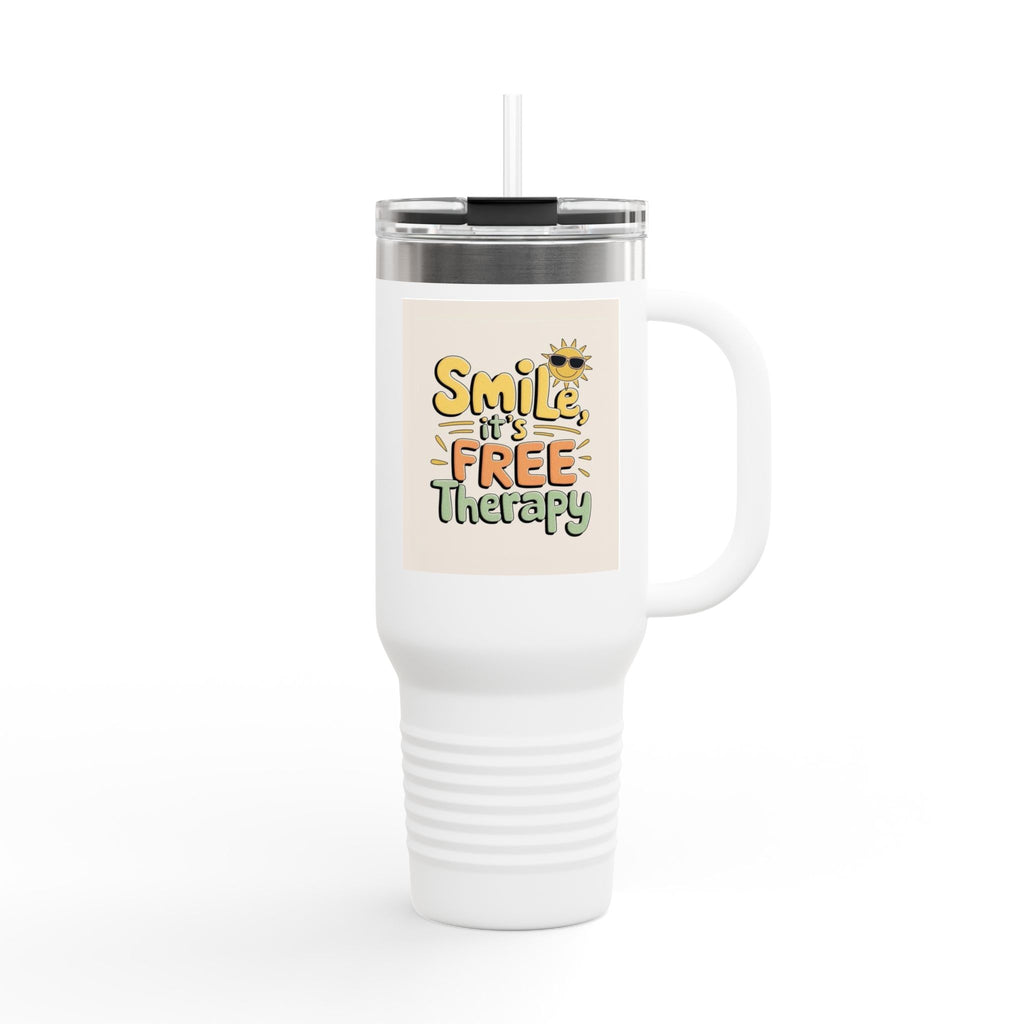 Smile, It's Free Therapy Insulated Travel Mug,