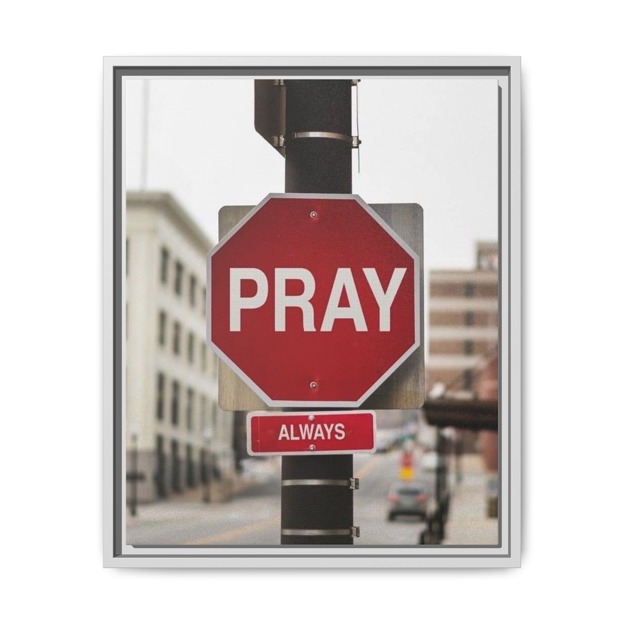 Framed Inspirational Wall Art - Pray Always