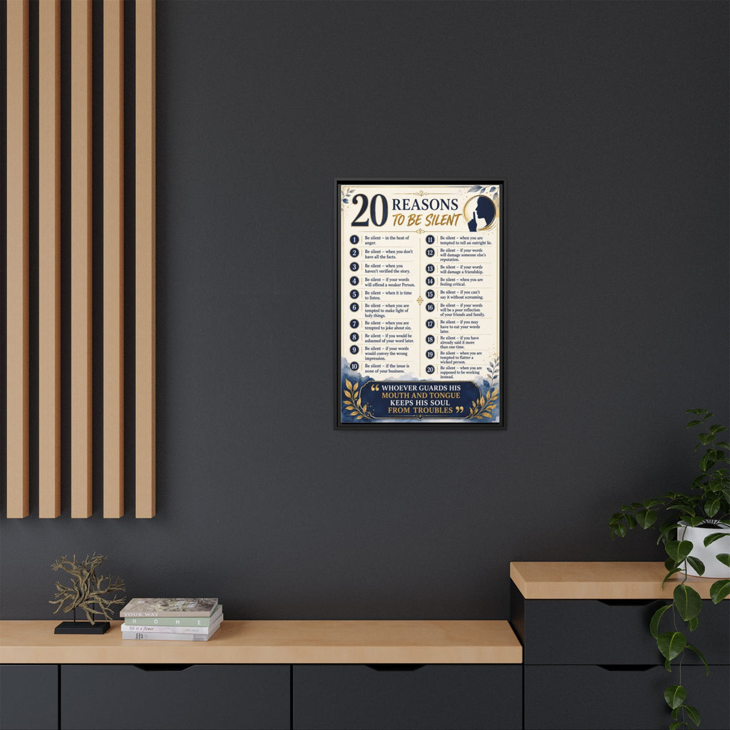 20 Reasons to Be Silent Matte Canvas Print — Framed Inspirational Wall Art