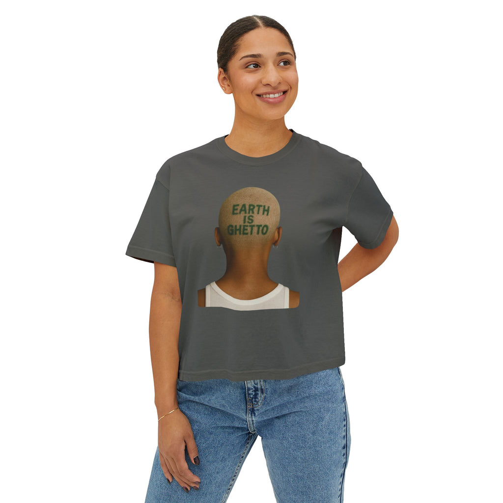 Earth Is Ghetto Women's Boxy Tee, Casual Graphic Tee, Streetwear Top, Trendy T-Shirt, Unique Gift Idea, Comfortable Everyday Wear