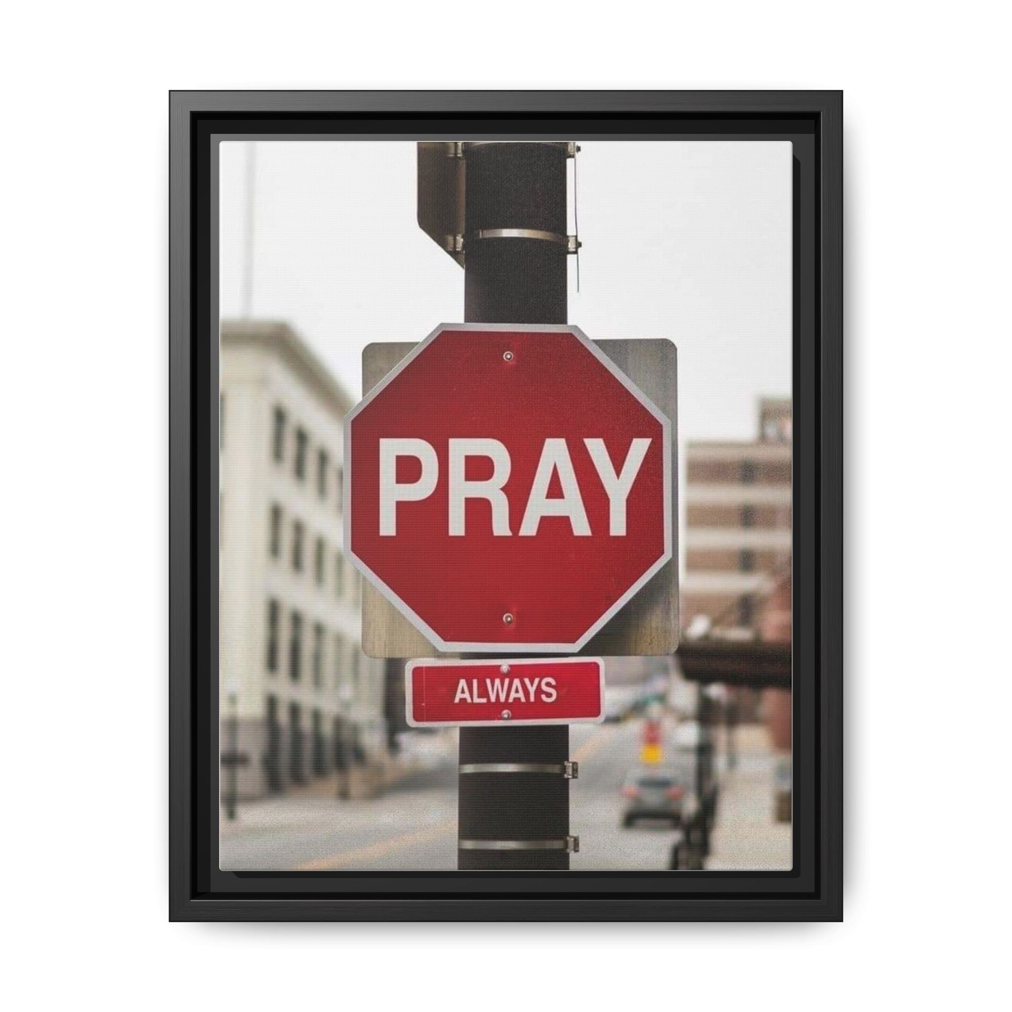 Framed Inspirational Wall Art - Pray Always