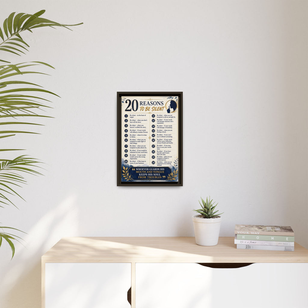 20 Reasons to Be Silent Matte Canvas Print — Framed Inspirational Wall Art