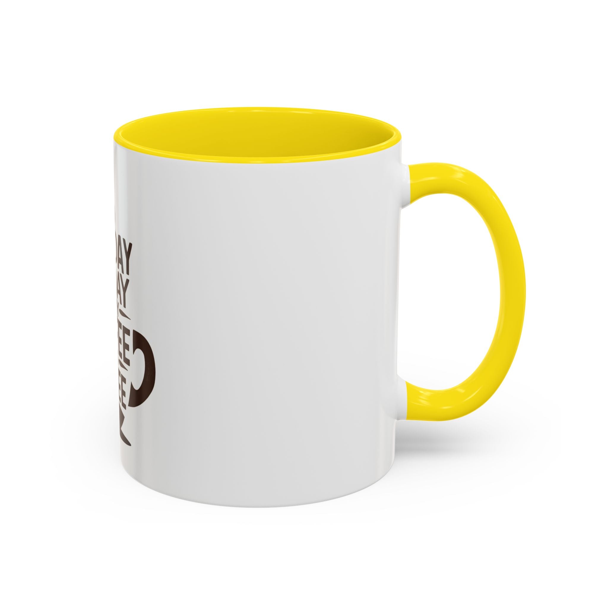 Monday Is The Day That My Coffee Needs Coffee Mug