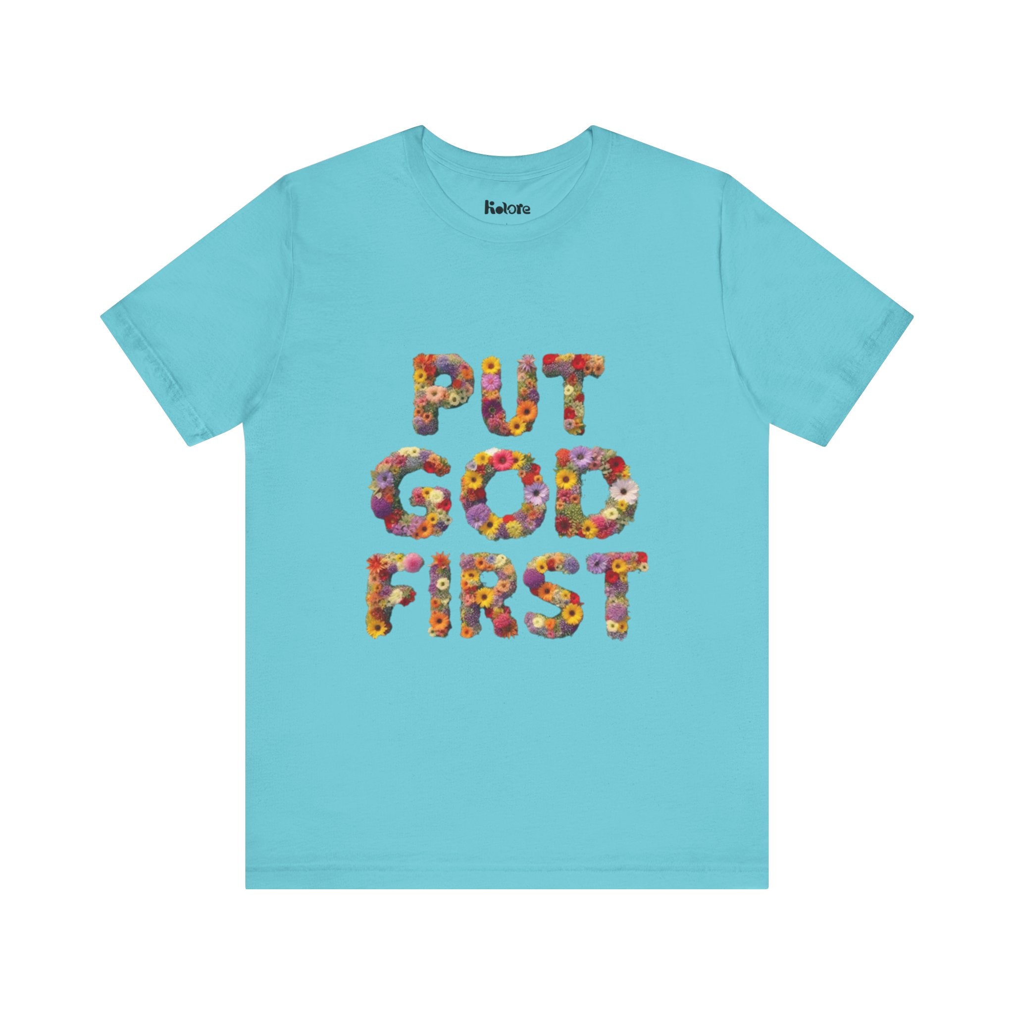 Floral Inspirational Tee, Unisex Motivational Shirt, God First T-Shirt, Gifts for Him and Her, Faith-Based Apparel