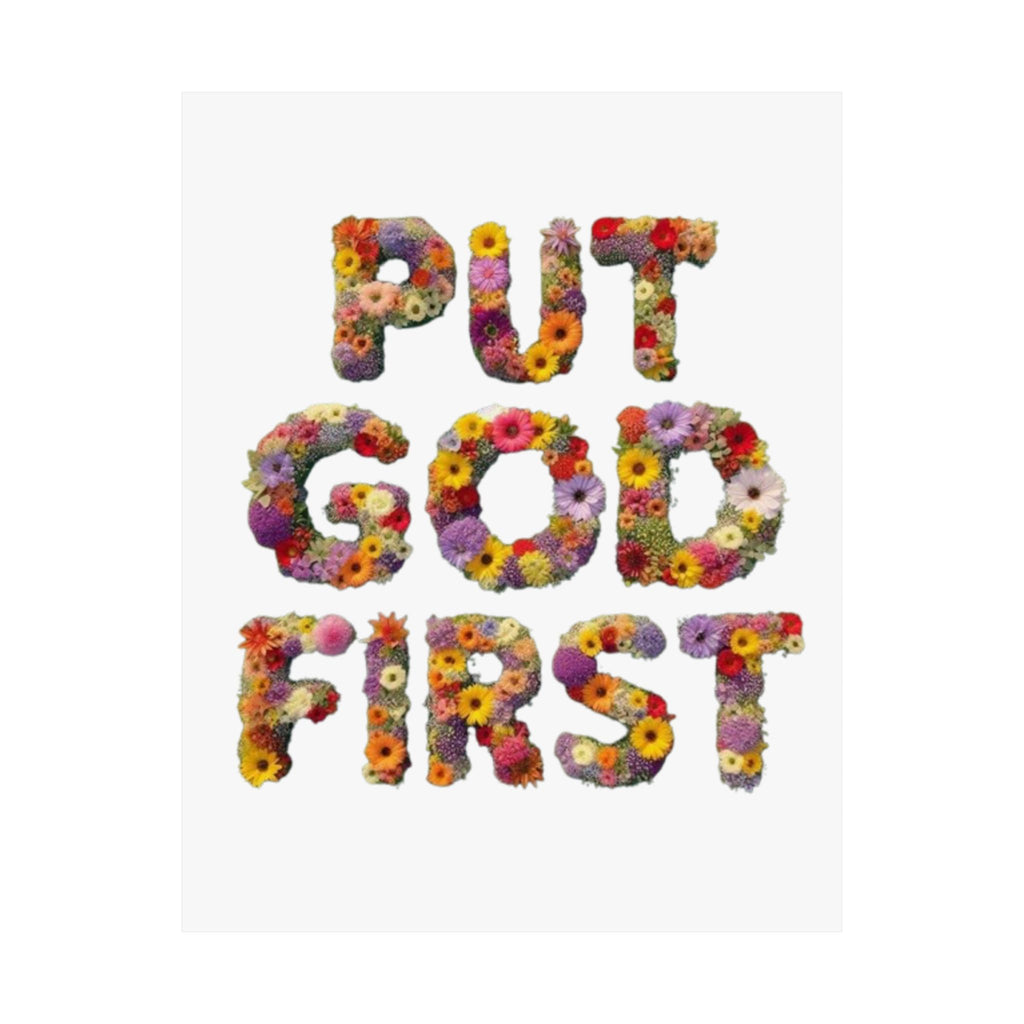 Floral Motivational Poster - Put God First, Inspirational Wall Art, Home Decor, Gift for Loved Ones, Faith-Based Decor
