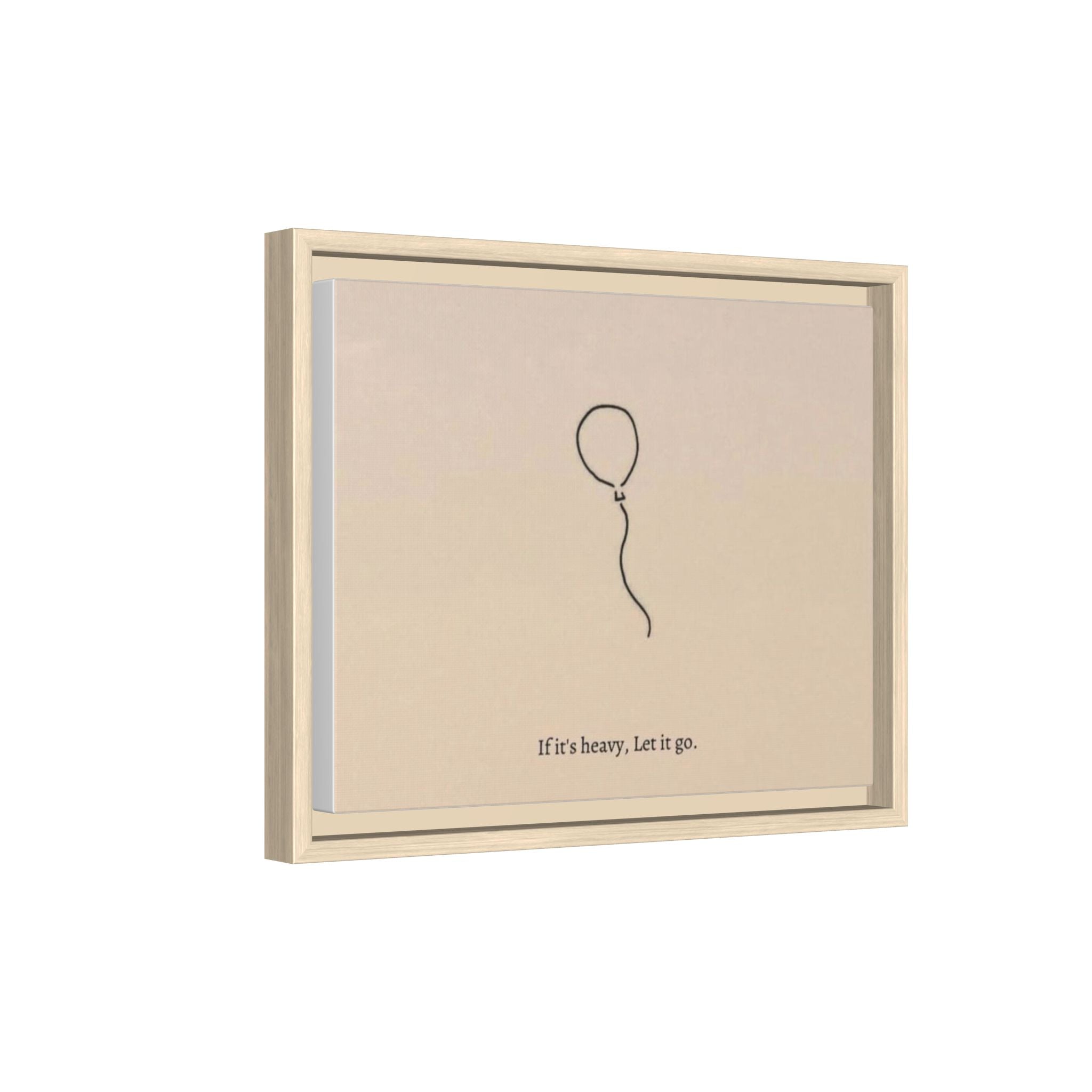 Framed Matte Canvas Art — Minimal Balloon “If it’s heavy, Let it go.” Inspirational Wall Decor