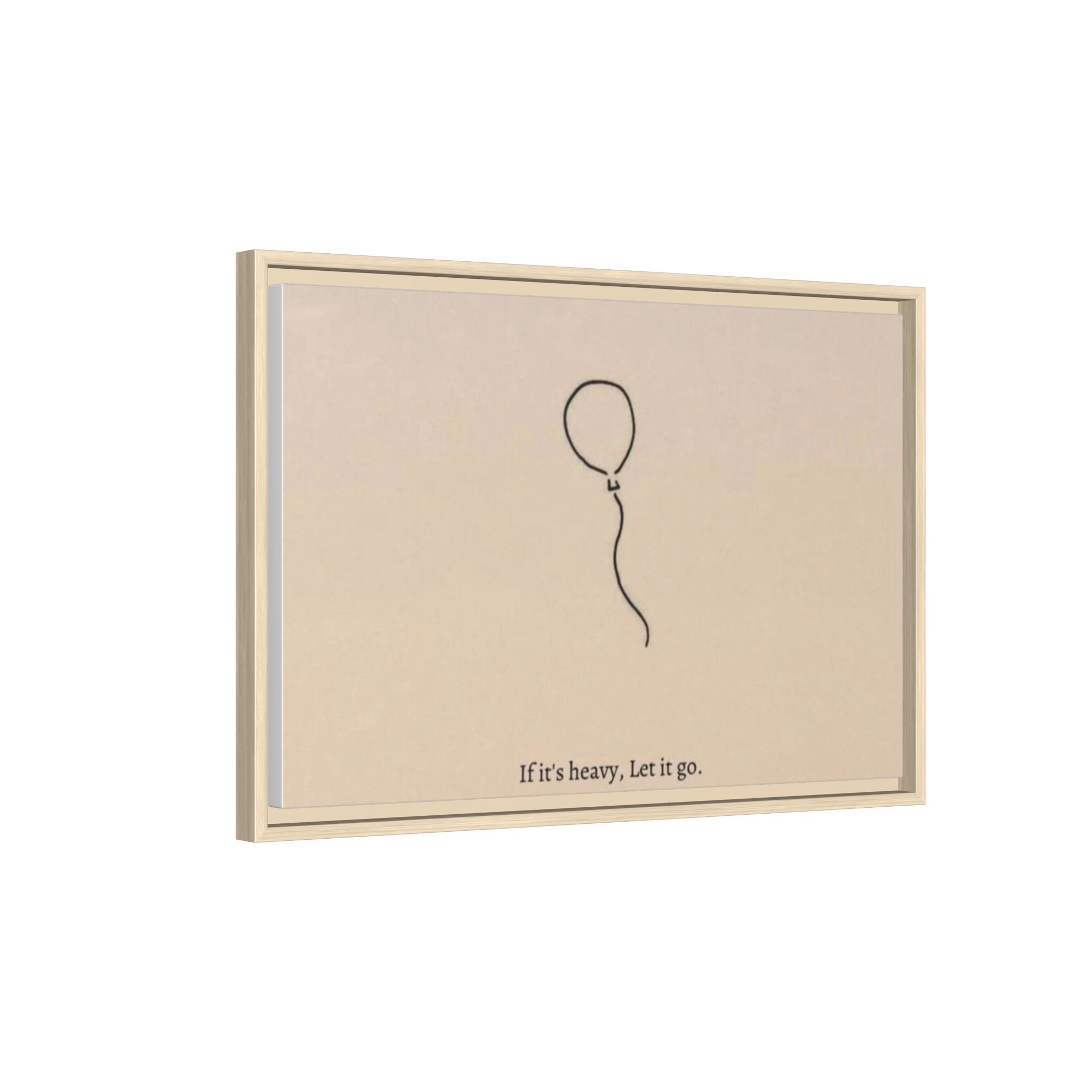 Framed Matte Canvas Art — Minimal Balloon “If it’s heavy, Let it go.” Inspirational Wall Decor