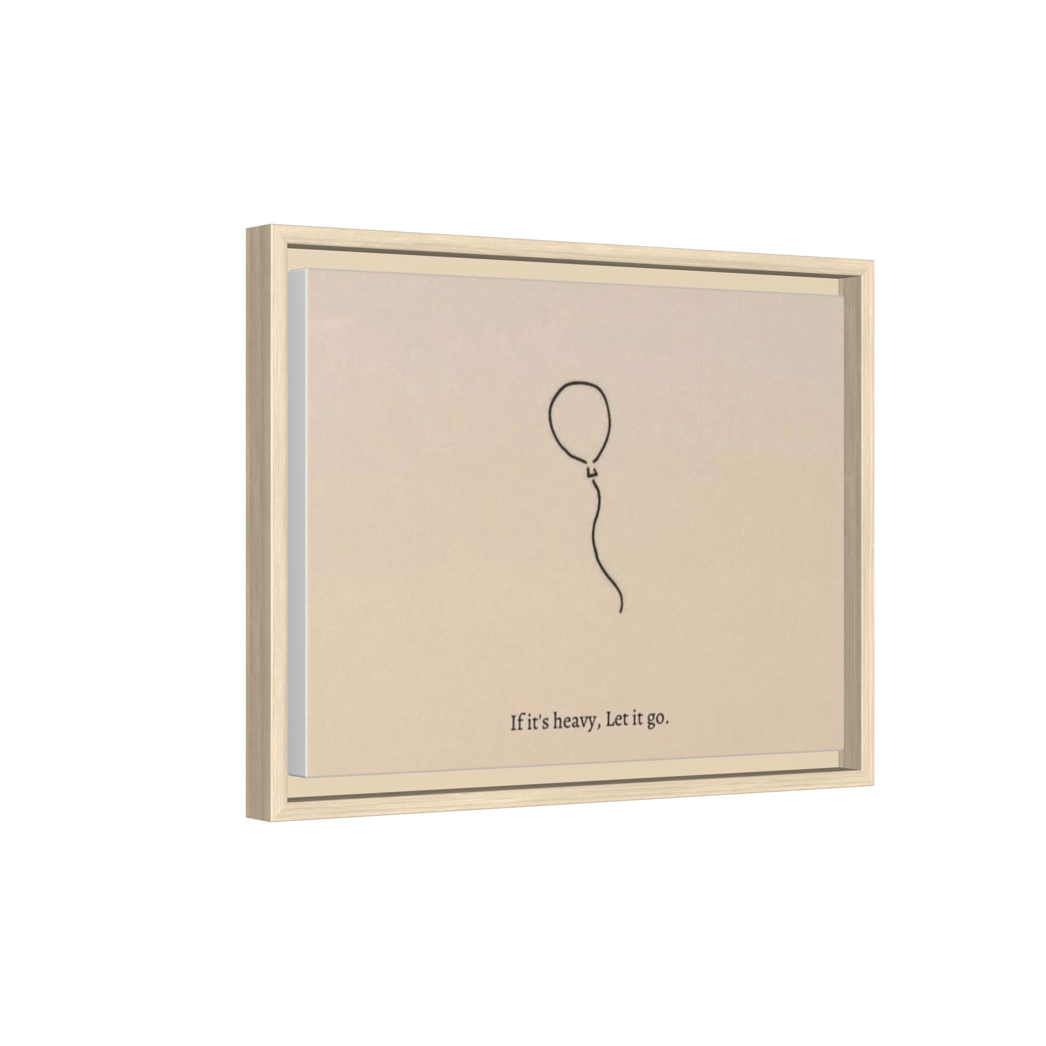 Framed Matte Canvas Art — Minimal Balloon “If it’s heavy, Let it go.” Inspirational Wall Decor