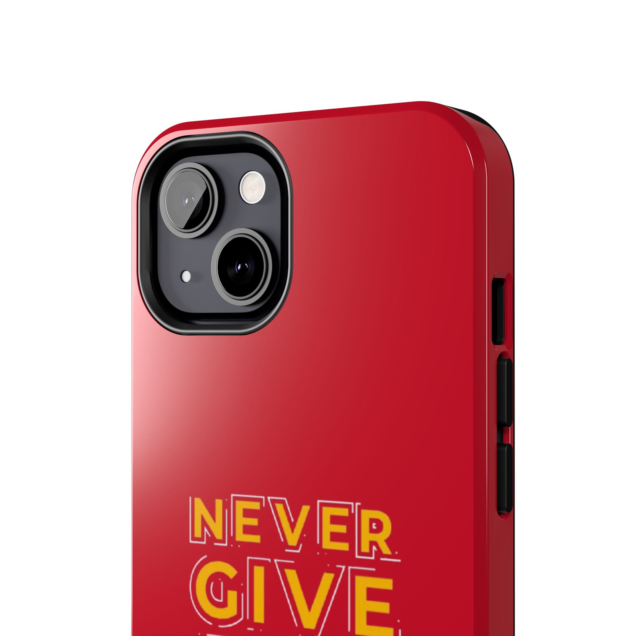 Never Give Up Tough Phone Cases – Motivational, Durable, Perfect for Gifts, Everyday Use, Inspirational Decor