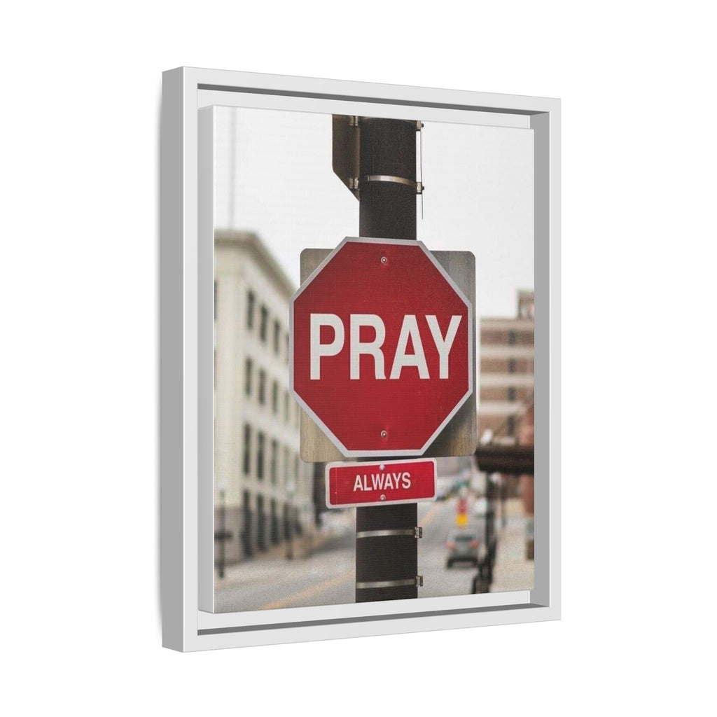 Framed Inspirational Wall Art - Pray Always