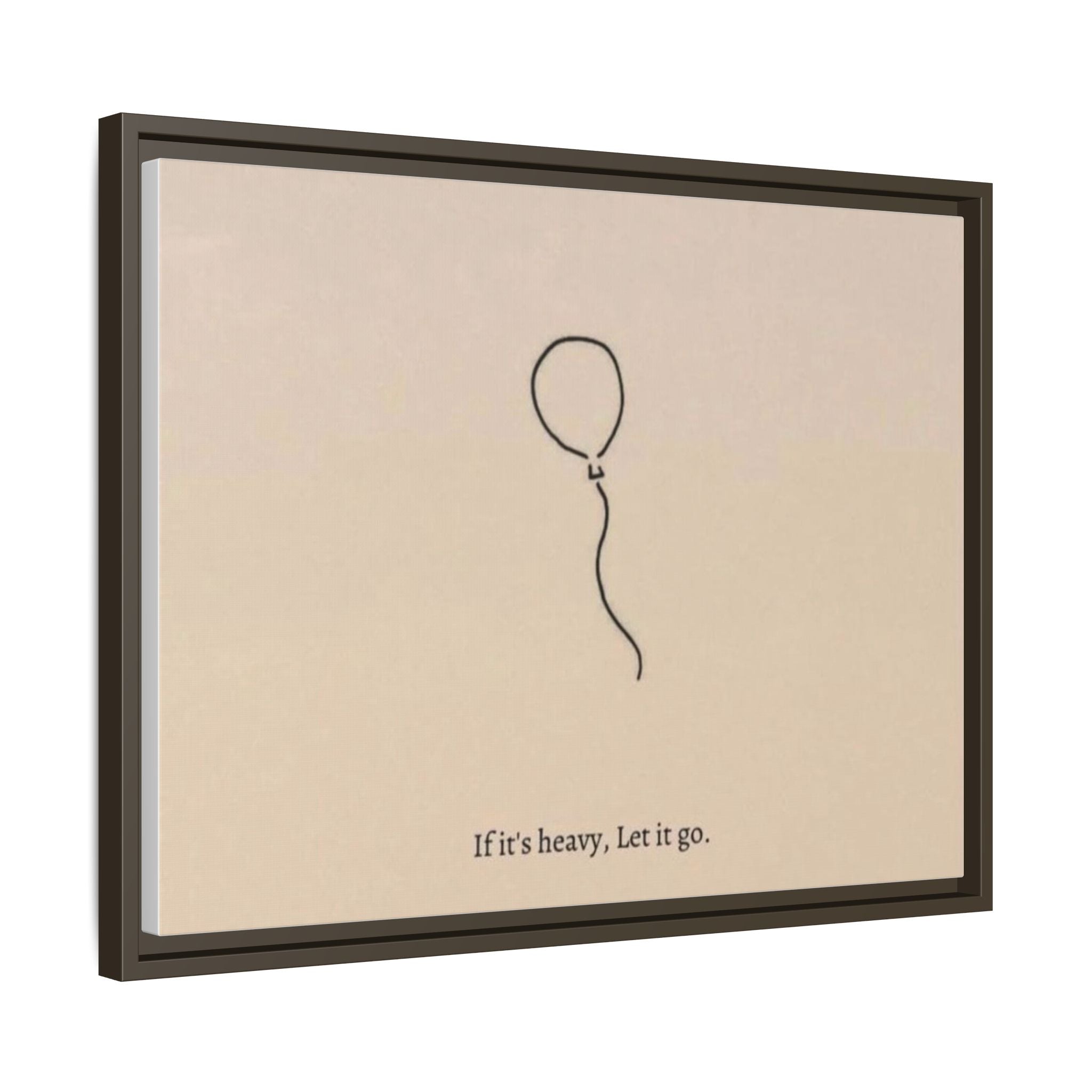 Framed Matte Canvas Art — Minimal Balloon “If it’s heavy, Let it go.” Inspirational Wall Decor