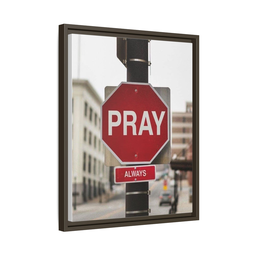 Framed Inspirational Wall Art - Pray Always
