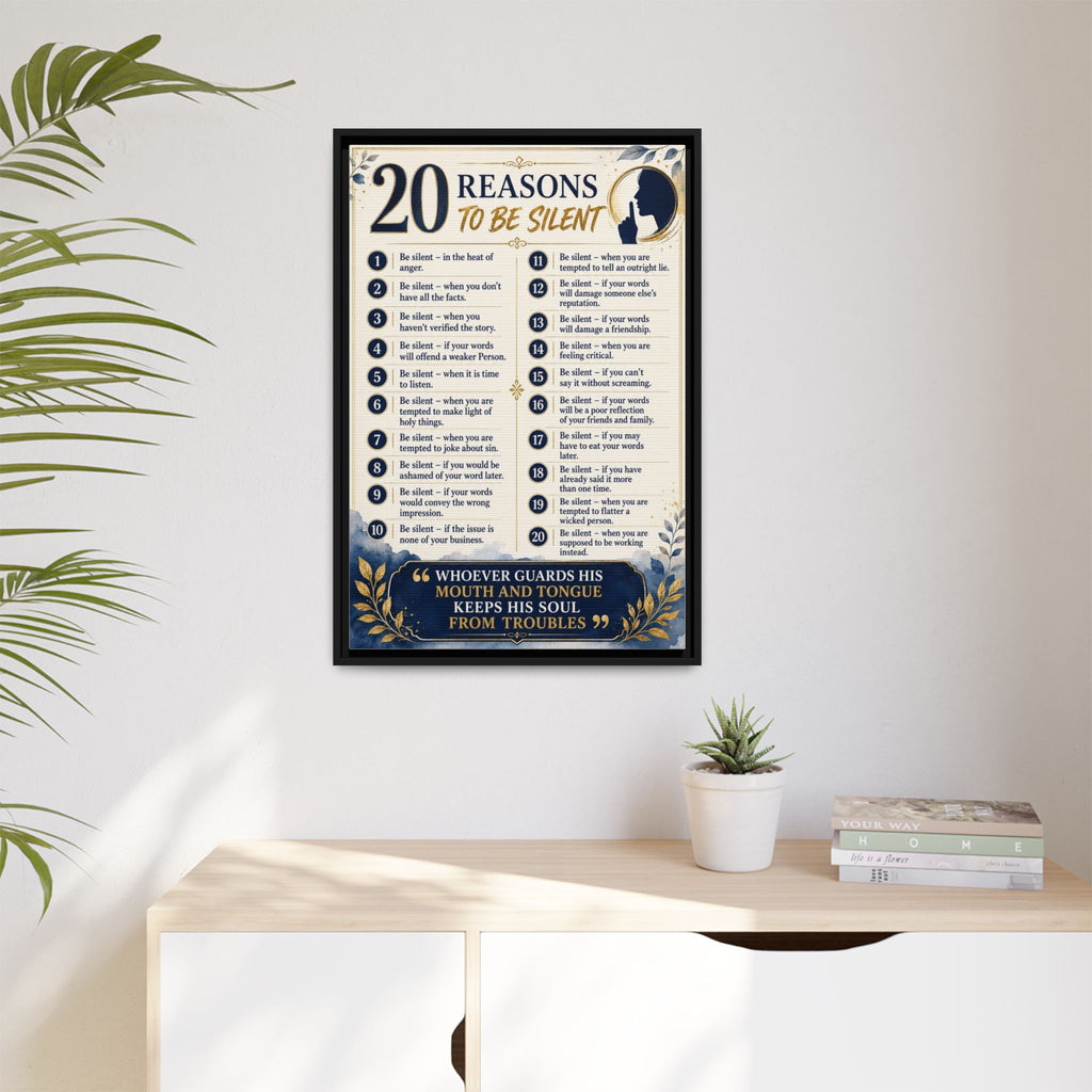 20 Reasons to Be Silent Matte Canvas Print — Framed Inspirational Wall Art