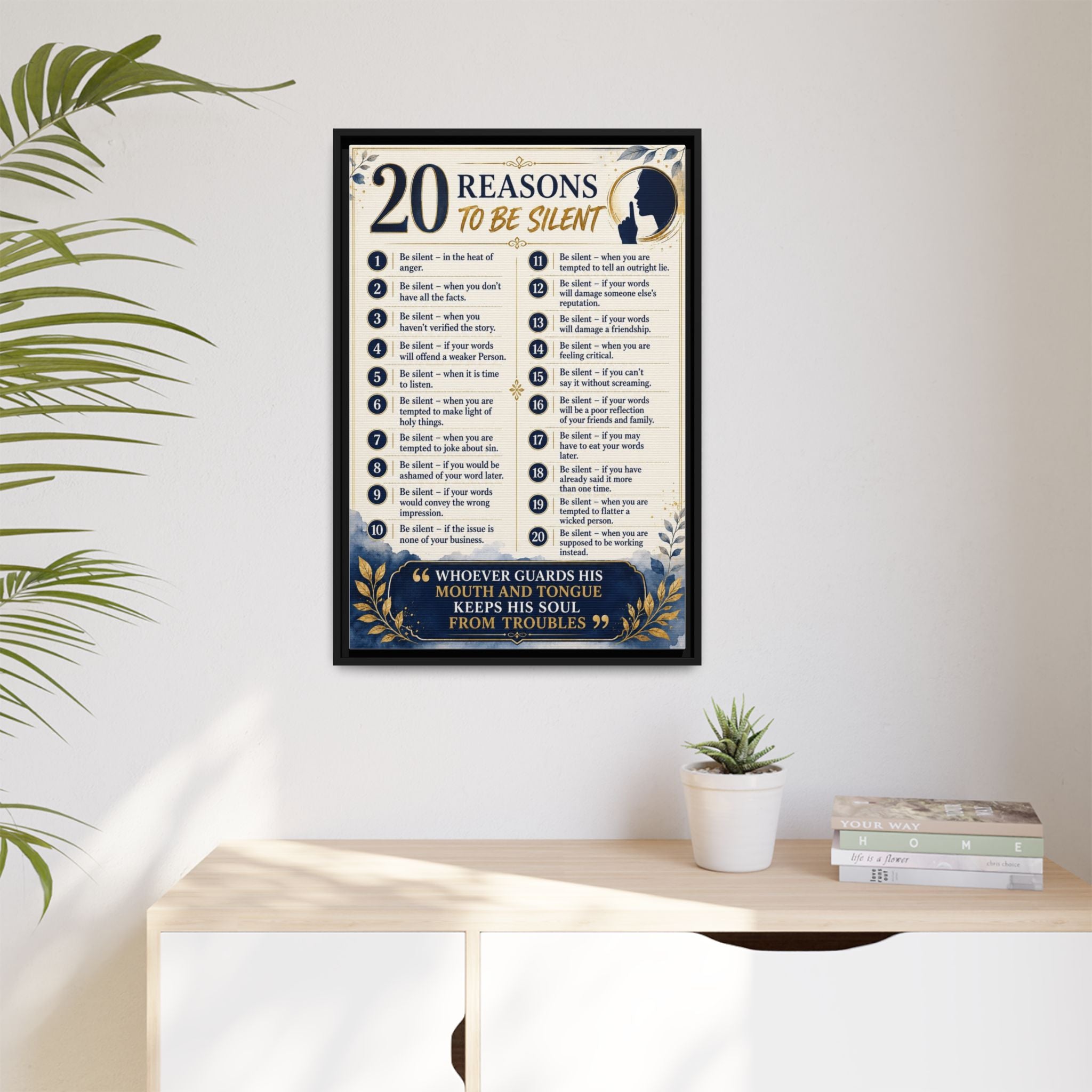 20 Reasons to Be Silent Matte Canvas Print — Framed Inspirational Wall Art