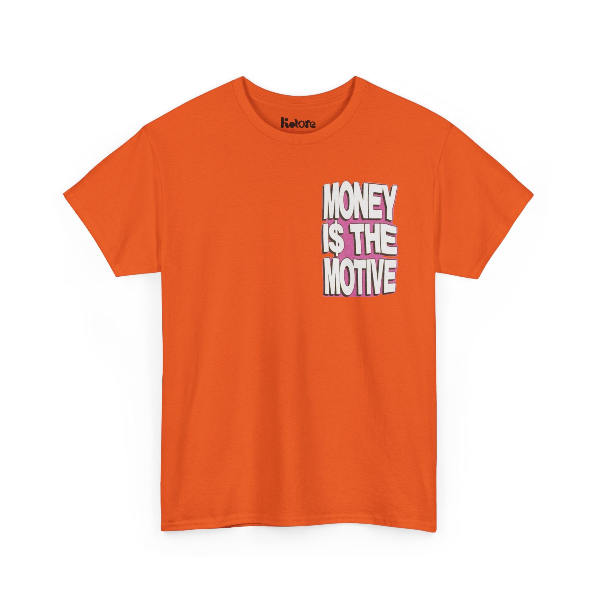 Money Is The Motive Tee