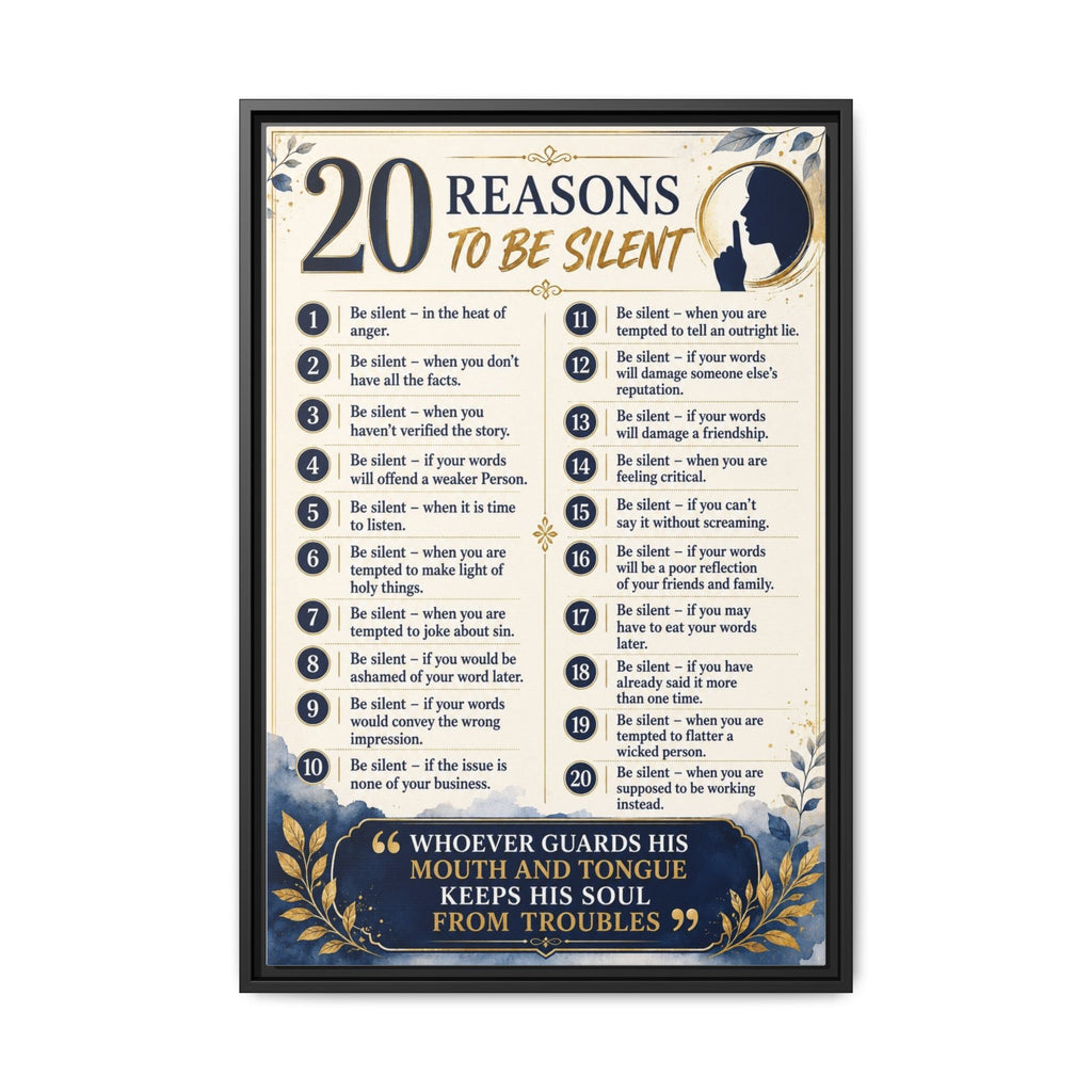 20 Reasons to Be Silent Matte Canvas Print — Framed Inspirational Wall Art