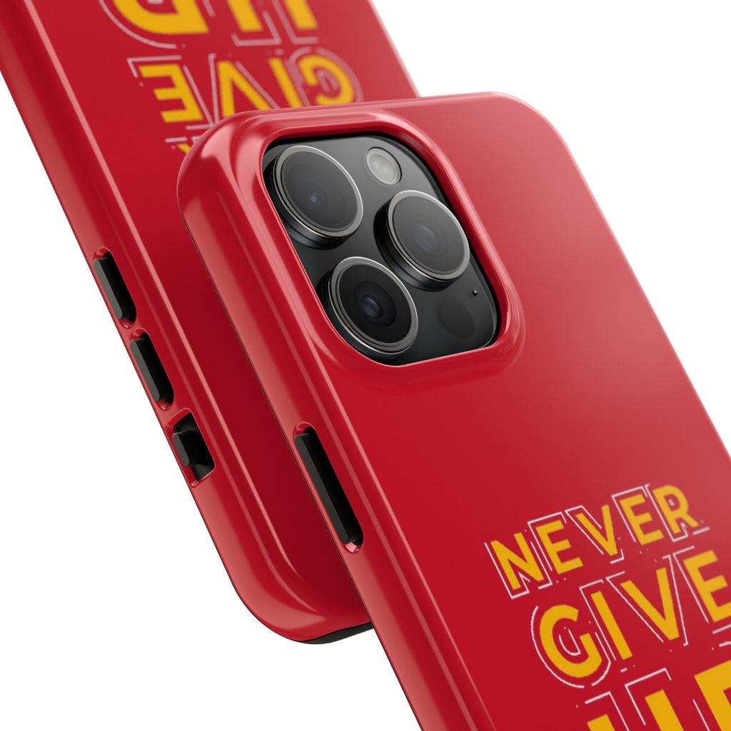 Never Give Up Tough Phone Cases – Motivational, Durable, Perfect for Gifts, Everyday Use, Inspirational Decor