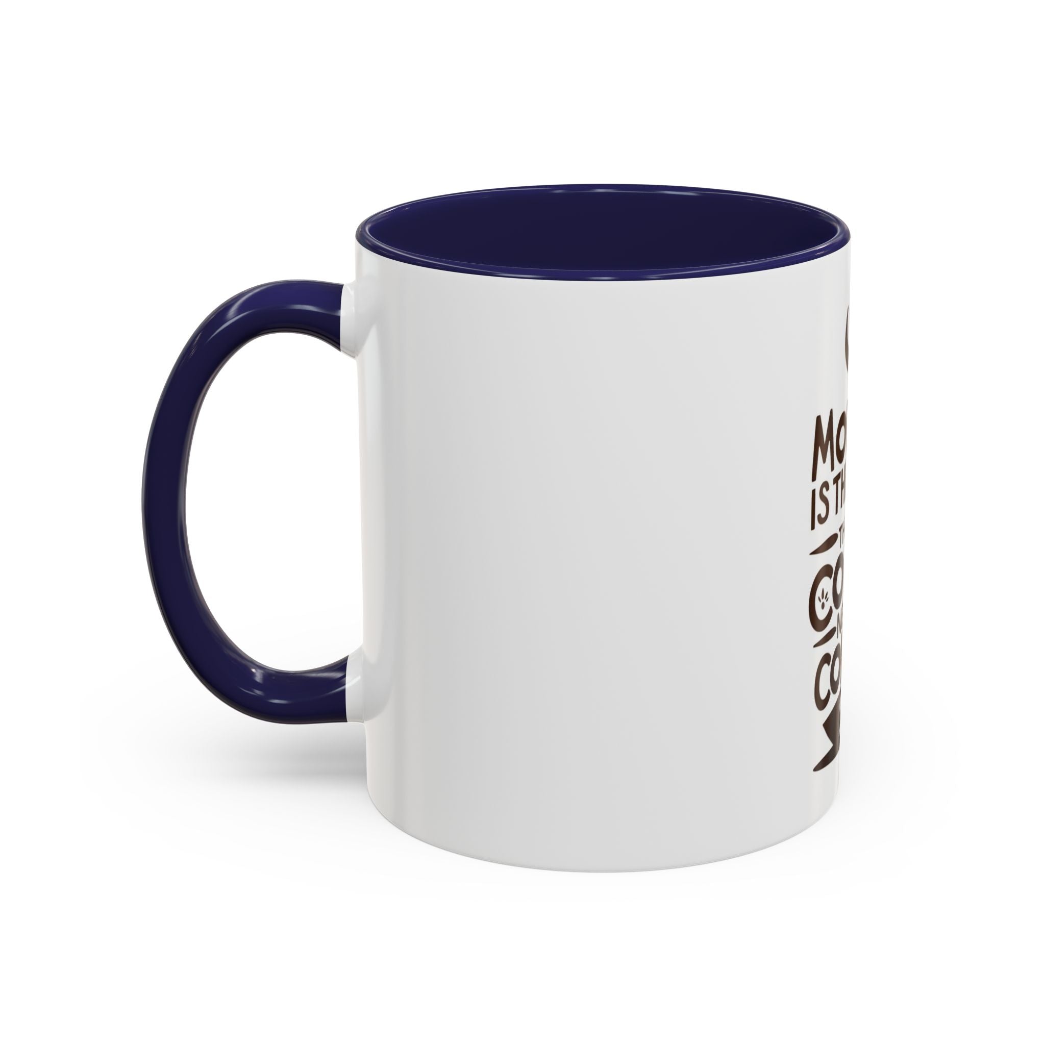 Monday Is The Day That My Coffee Needs Coffee Mug
