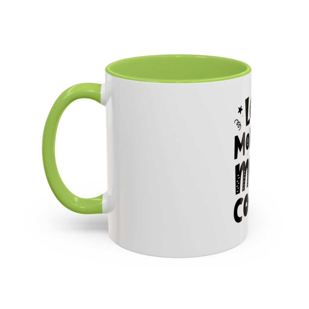 Less Monday More Coffee Mug