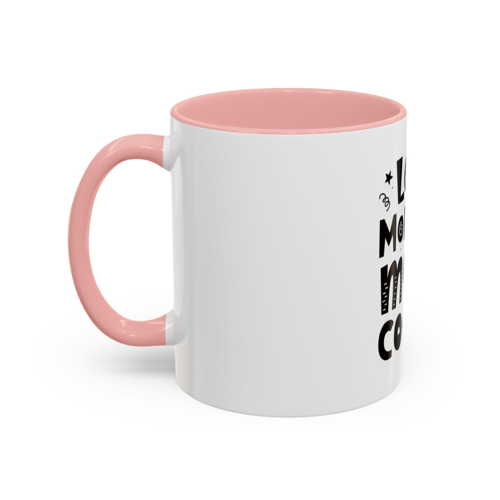Less Monday More Coffee Mug