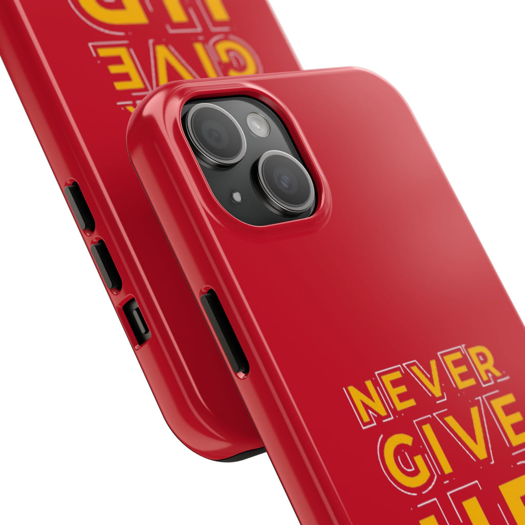 Never Give Up Tough Phone Cases – Motivational, Durable, Perfect for Gifts, Everyday Use, Inspirational Decor