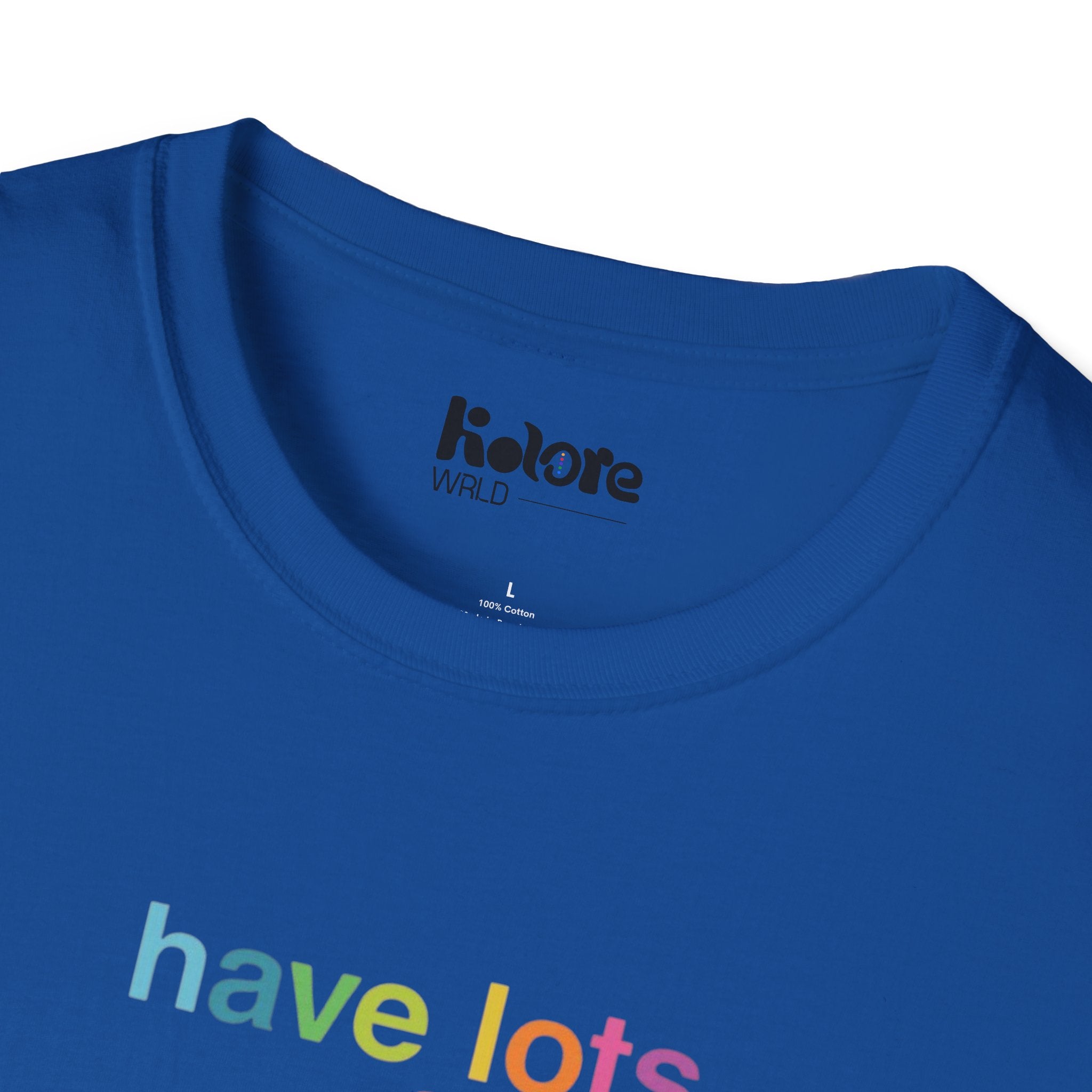 Have Lots of Fun T-Shirt