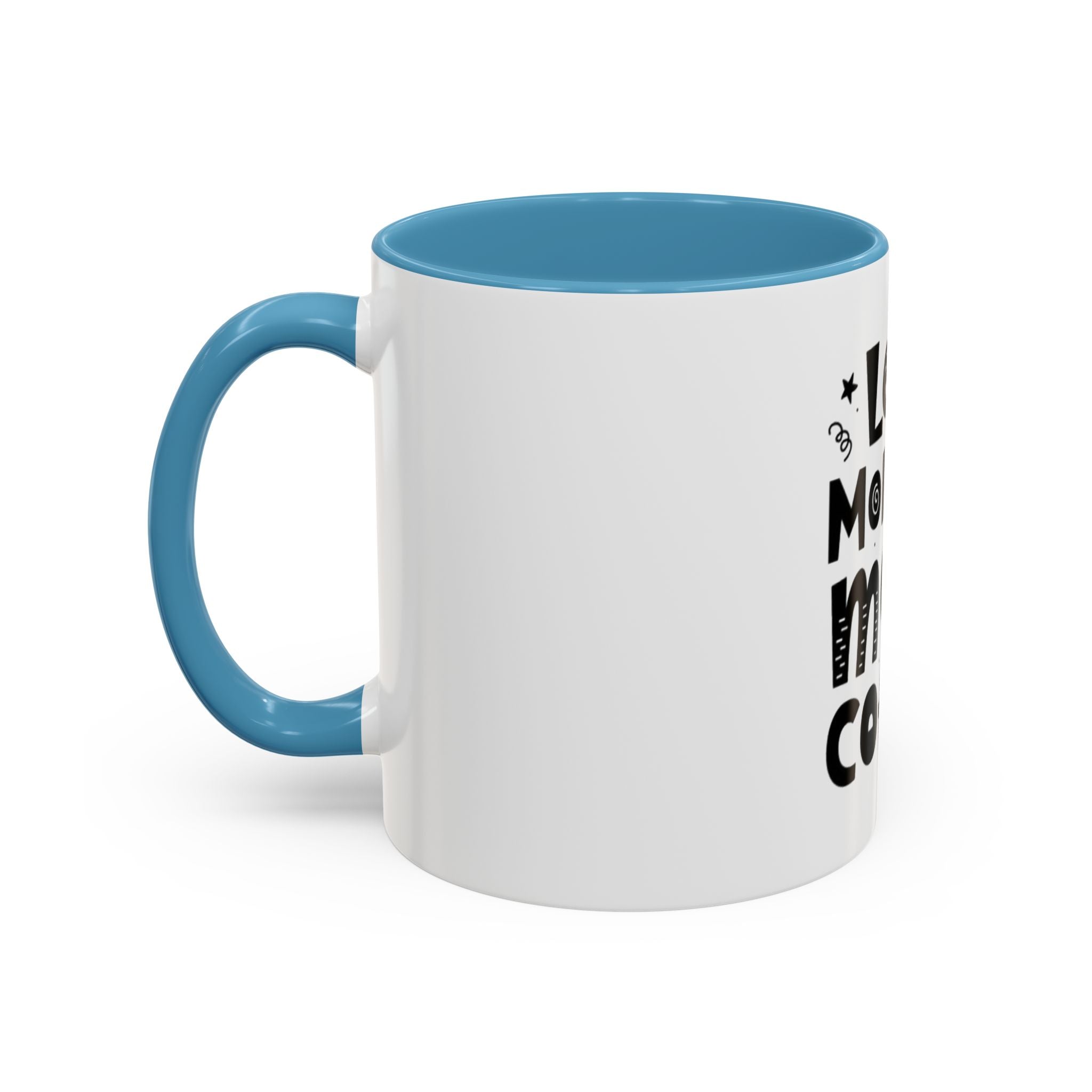 Less Monday More Coffee Mug