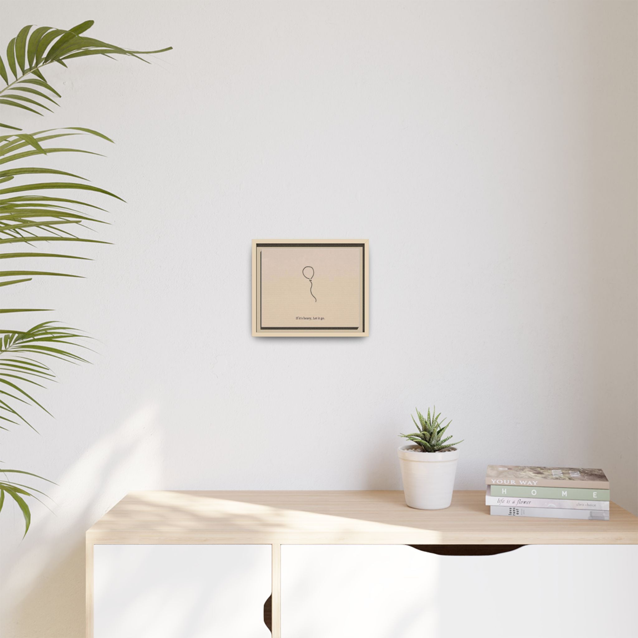 Framed Matte Canvas Art — Minimal Balloon “If it’s heavy, Let it go.” Inspirational Wall Decor