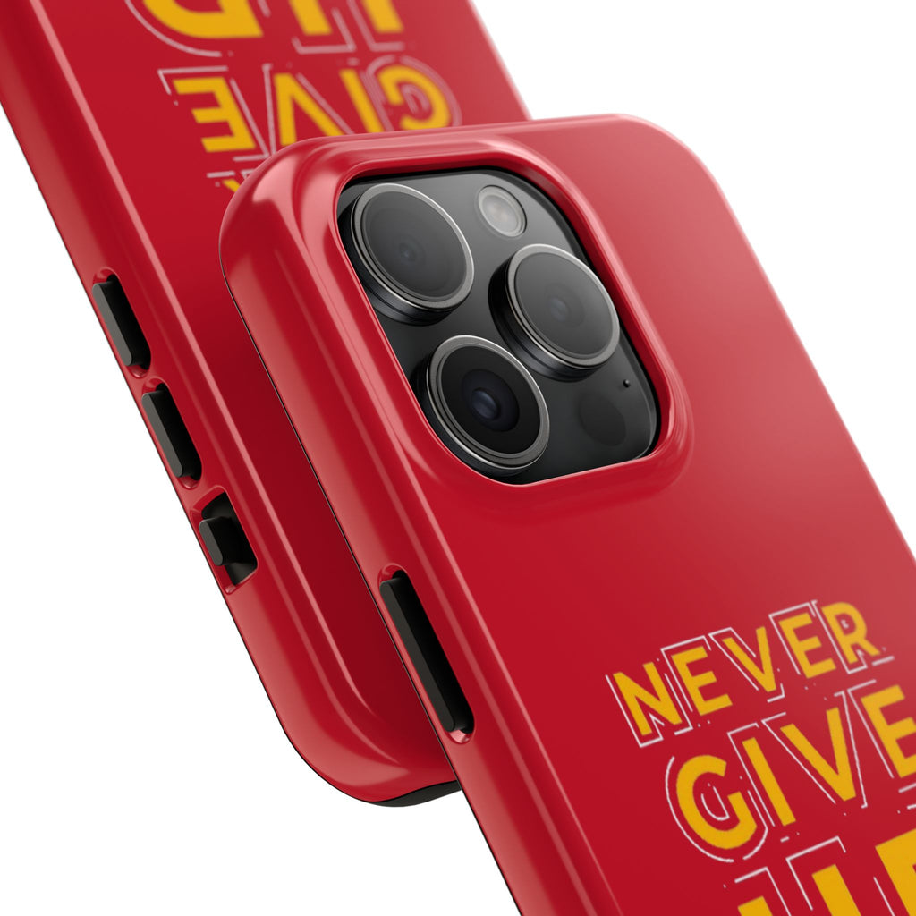 Never Give Up Tough Phone Cases – Motivational, Durable, Perfect for Gifts, Everyday Use, Inspirational Decor